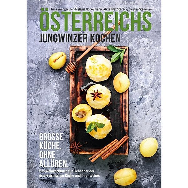 Österreichs Jungwinzer kochen., Irina Weingartner