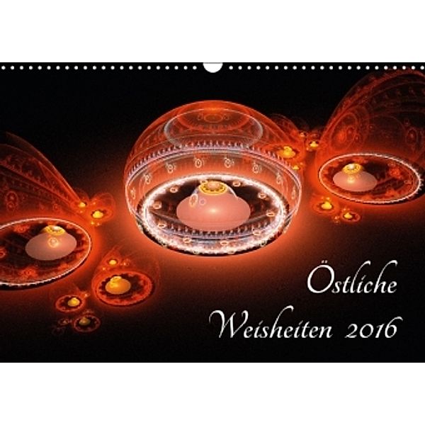 Östliche Weisheiten 2016 (Wandkalender 2016 DIN A3 quer), Georg Schmitt