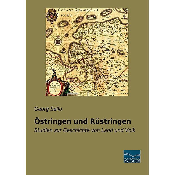 Östringen und Rüstringen, Georg Sello