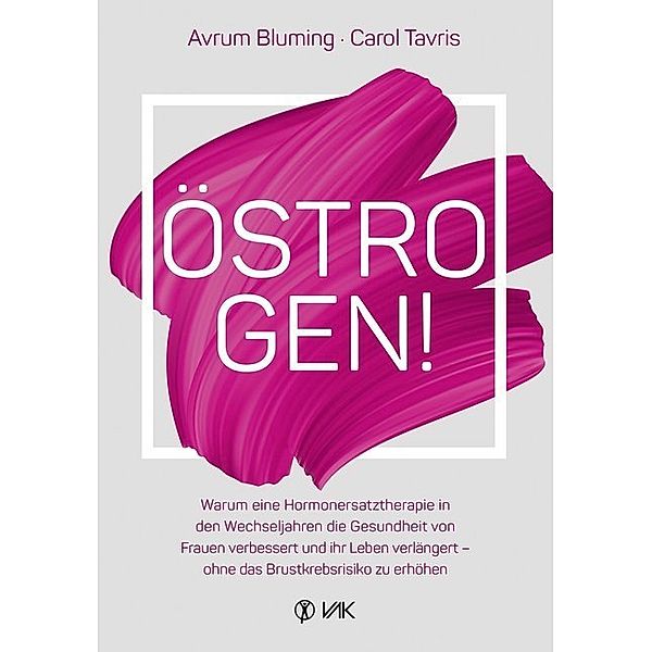 Östrogen!, Avrum Bluming, Carol Tavris