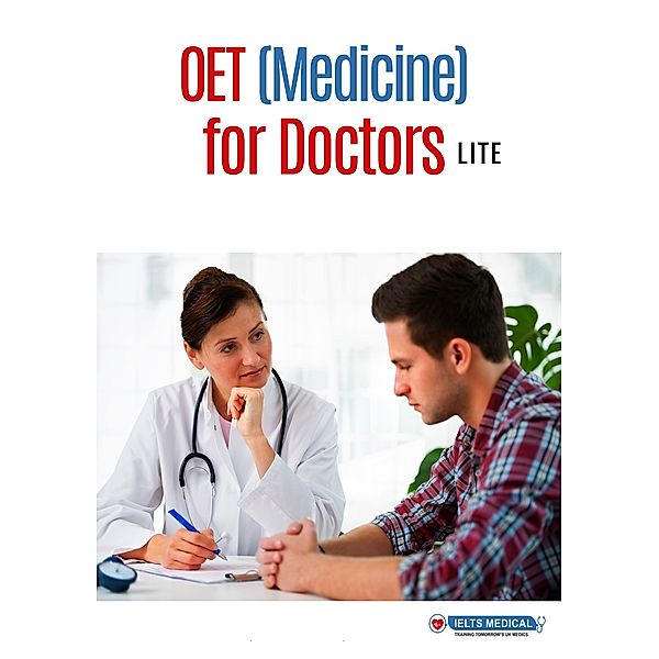 OET (Medicine) -- Lite Guide, IELTS Medical