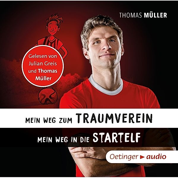 Oetinger audio - Mein Weg zum Traumverein/Mein Weg in die Startelf,1 Audio-CD, Thomas Müller