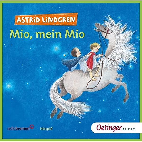 Oetinger audio - Mio, mein Mio,2 Audio-CD, Astrid Lindgren