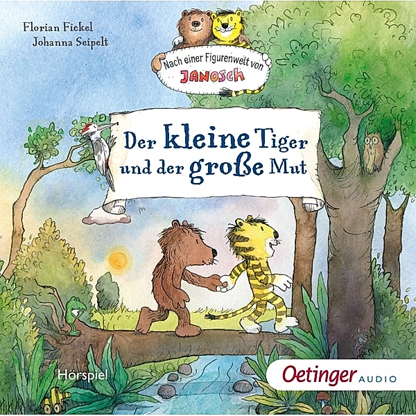 Oetinger audio - Nach einer Figurenwelt von Janosch. Der kleine Tiger und der grosse Mut,1 Audio-CD, Florian Fickel