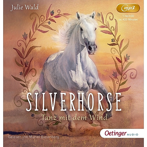 Oetinger audio - Silverhorse 1. Tanz mit dem Wind,1 Audio-CD, 1 MP3, Julie Wald
