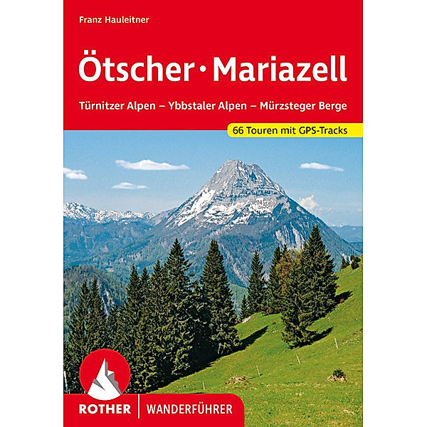 Ötscher - Mariazell, Franz Hauleitner