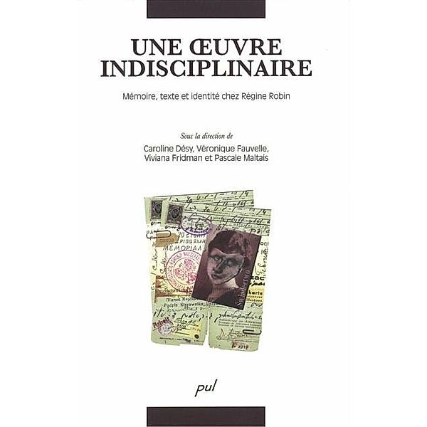 Oeuvre indisciplinaire : memoire, texte,, Collectif Collectif