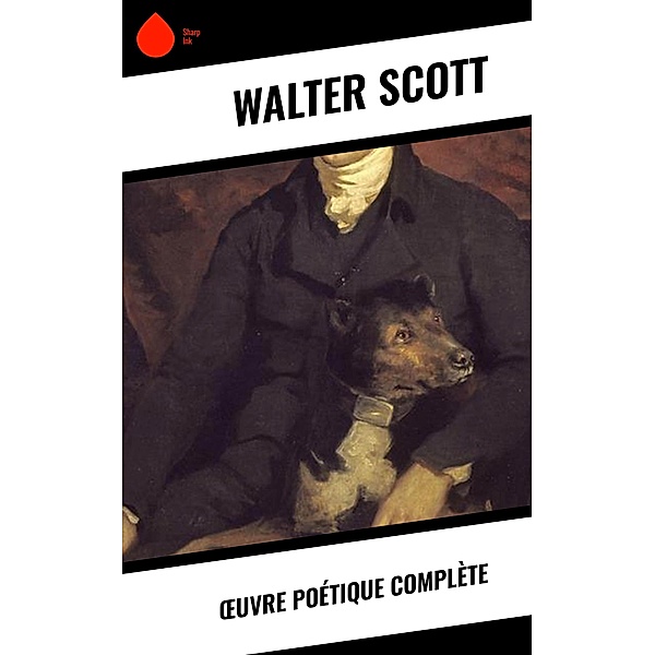 OEuvre poétique complète, Walter Scott