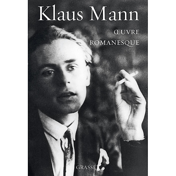 oeuvre romanesque / Bibliothèque, Klaus Mann