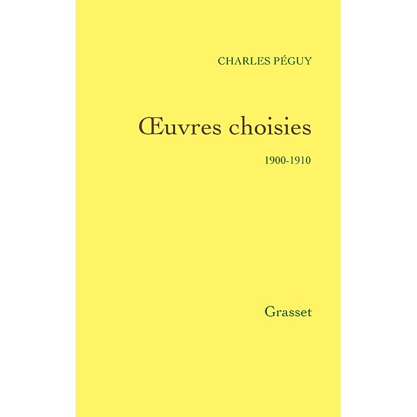 Oeuvres choisies / essai français, Charles Péguy