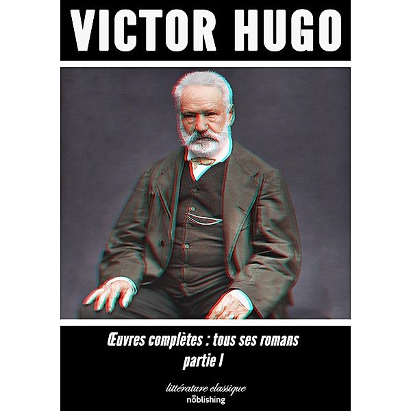 Oeuvres complètes, Victor Hugo