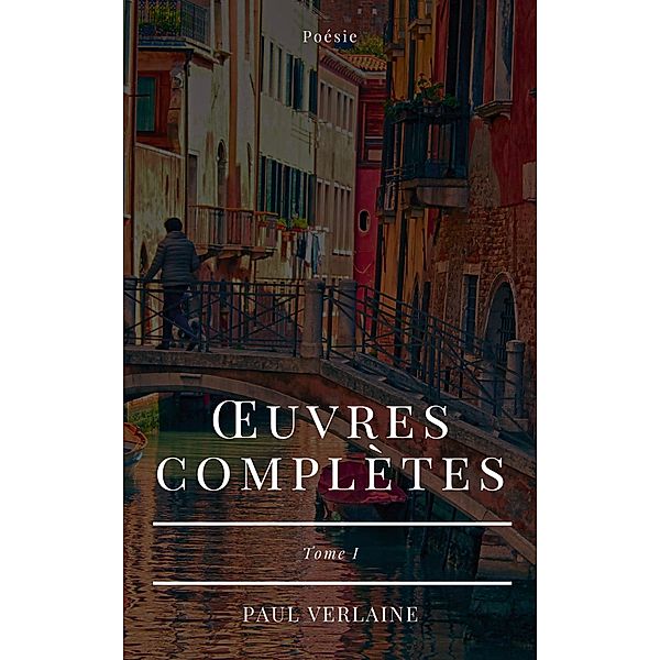 Oeuvres complètes, Paul Verlaine