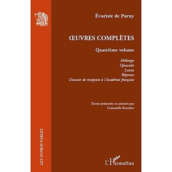 Oeuvres completes  4 / Hors-collection, Evariste De Parny