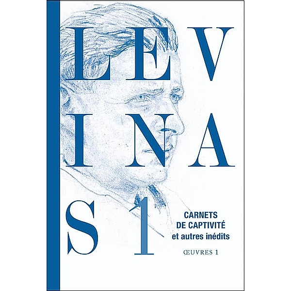 Oeuvres complètes Tome 1 / essai français, Emmanuel Levinas