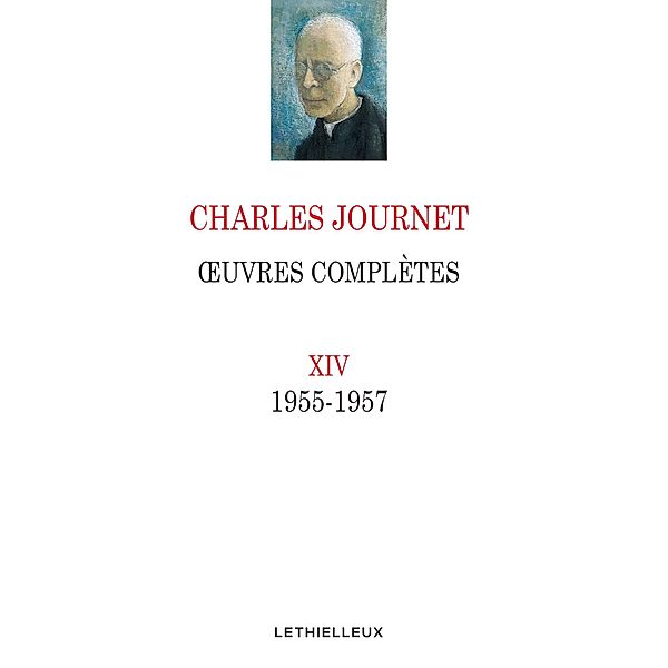 Oeuvres complètes Volume XIV, Charles Journet