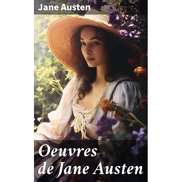 Oeuvres de Jane Austen, Jane Austen