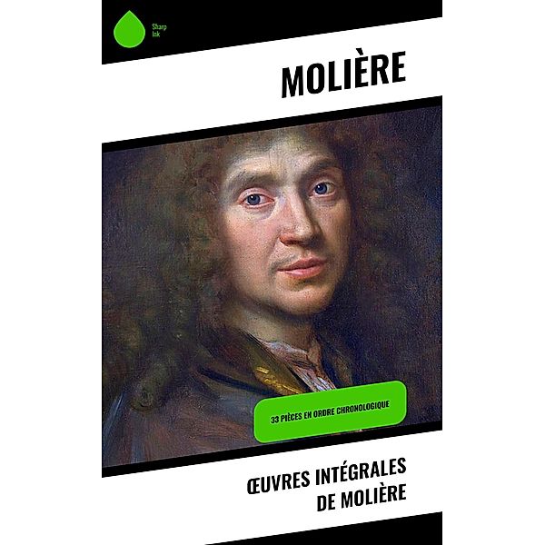 OEuvres Intégrales de Molière, Molière