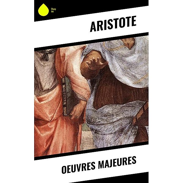 Oeuvres Majeures, Aristote
