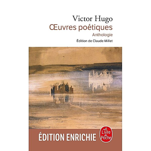 Oeuvres poétiques / Classiques, Victor Hugo