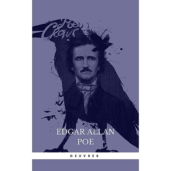 Oeuvres (Traduites Par Charles Baudelaire), Charles Baudelaire, Edgar Allan Poe