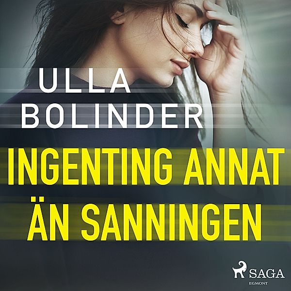 Övergreppet - 2 - Ingenting annat än sanningen, Ulla Bolinder