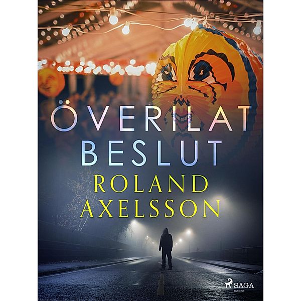 Överilat beslut, Roland Axelsson