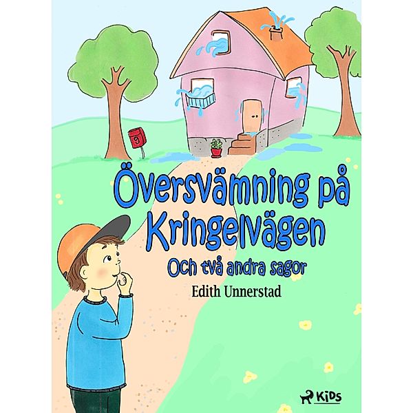 Översvämning på Kringelvägen och två andra sagor, Edith Unnerstad