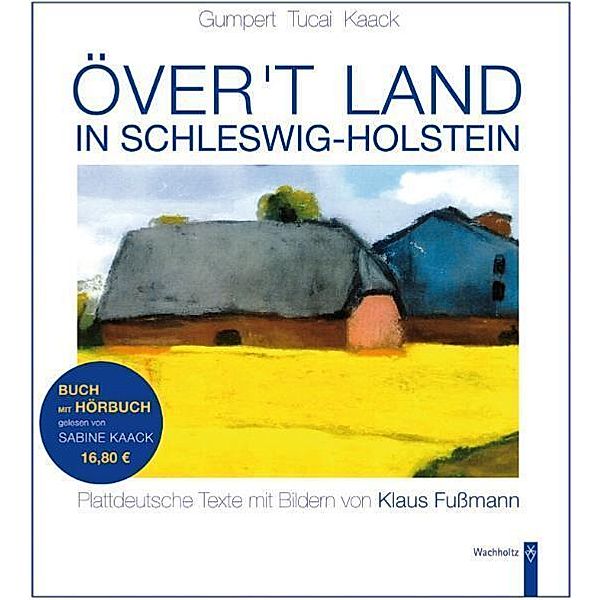 Över't Land in Schleswig-Holstein, m. Audio-CD