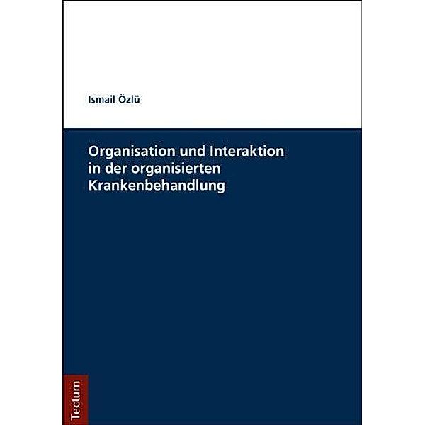 Özlü, I: Organisation und Interaktion in der organisierten K, Ismail Özlü