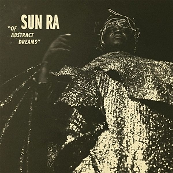 Of Abstract Dreams (Vinyl), Sun Ra