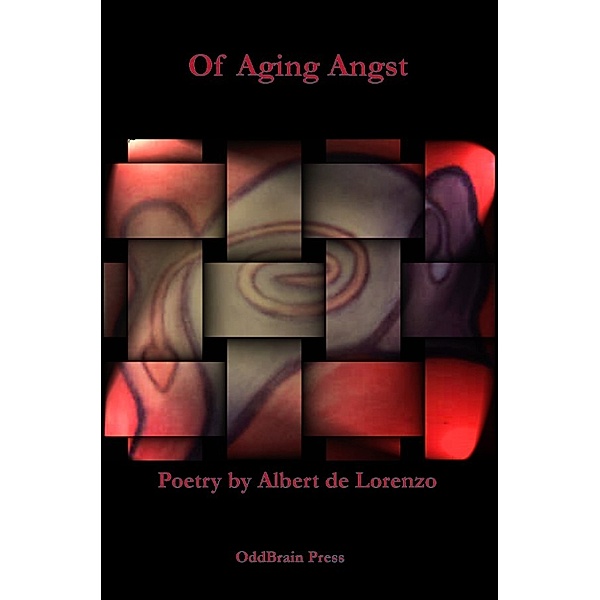 Of Aging Angst, Albert de Lorenzo