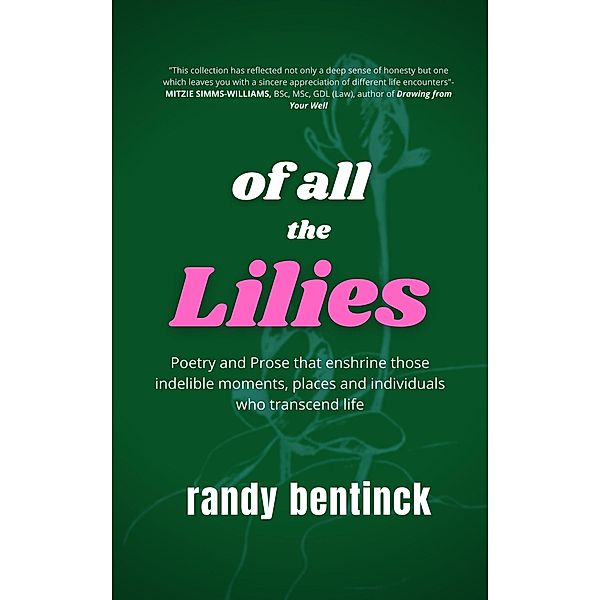 Of all the Lilies, Randy Bentinck