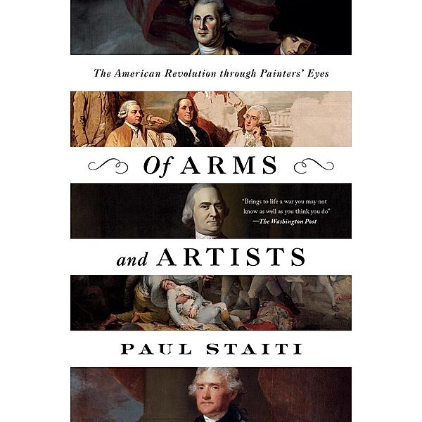 Of Arms and Artists, Paul Staiti