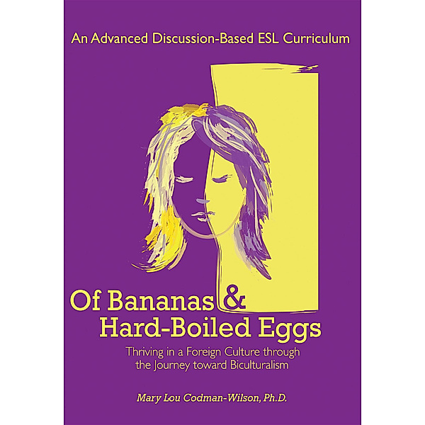 Of Bananas and Hard-Boiled Eggs, Mary Lou Codman-Wilson  Ph.D.