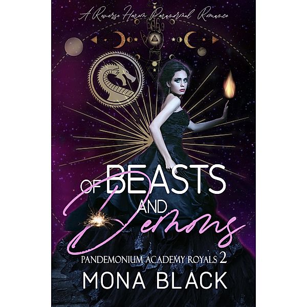 Of Beasts and Demons: a Reverse Harem Paranormal Romance (Pandemonium Academy Royals, #2) / Pandemonium Academy Royals, Mona Black