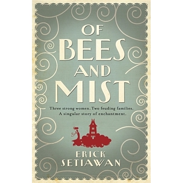 Of Bees and Mist, Erick Setiawan
