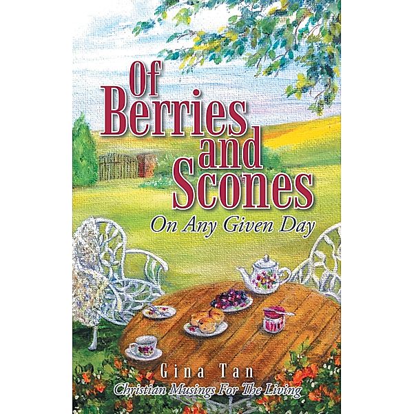Of Berries and Scones, Gina Tan
