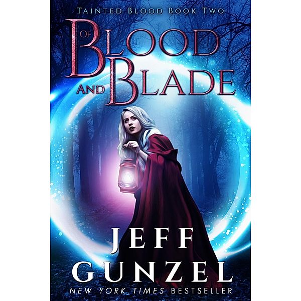 Of Blood and Blade (Tainted Blood, #2) / Tainted Blood, Jeff Gunzel