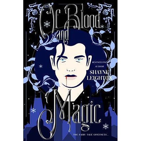 Of Blood and Magic / Of Light and Darkness Bd.2, Shayne Leighton