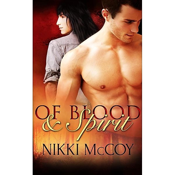 Of Blood and Spirit: A Box Set, Nikki McCoy