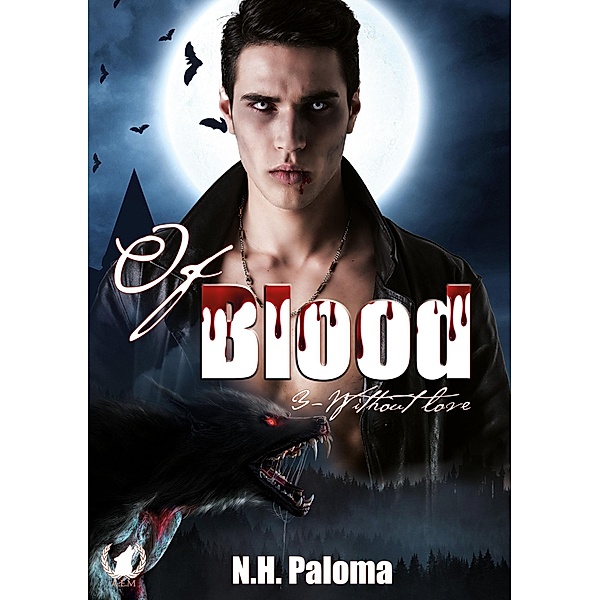 Of blood - Tome 3, N. H Paloma