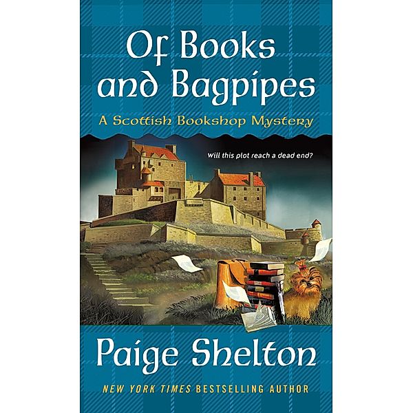 Of Books and Bagpipes / A Scottish Bookshop Mystery Bd.2, Paige Shelton