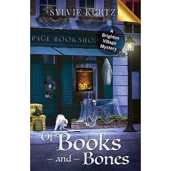 Of Books and Bones (A Brighton Village Cozy Mystery, #1) / A Brighton Village Cozy Mystery, Sylvie Kurtz