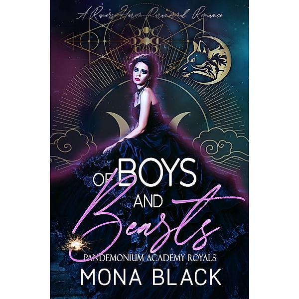 Of Boys and Beasts: a Reverse Harem Paranormal Romance (Pandemonium Academy Royals, #1) / Pandemonium Academy Royals, Mona Black
