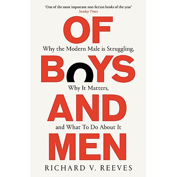 Of Boys and Men, Richard V. Reeves