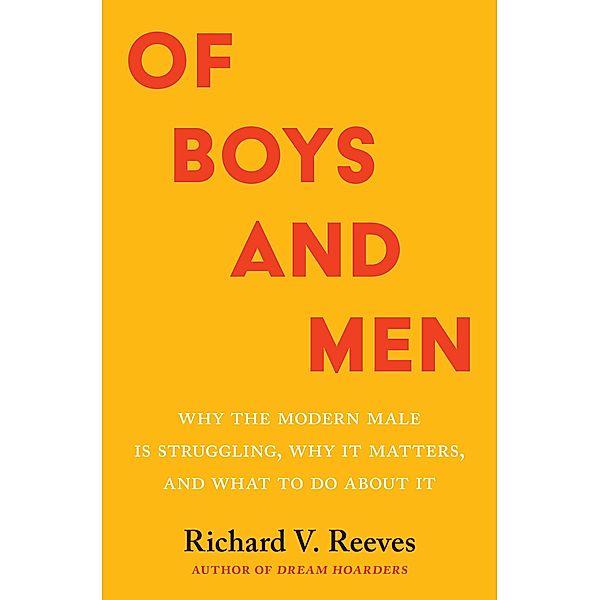Of Boys and Men / Brookings Institution Press, Richard Reeves