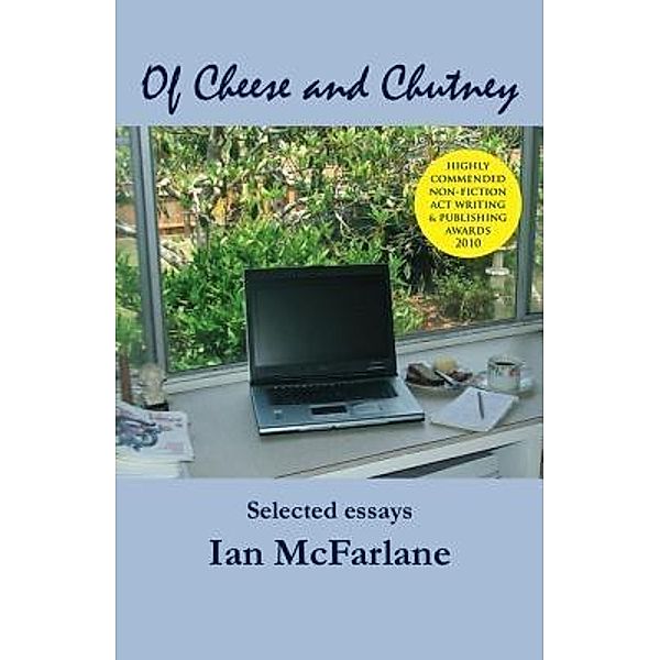 Of Cheese and Chutney, Ian McFarlane