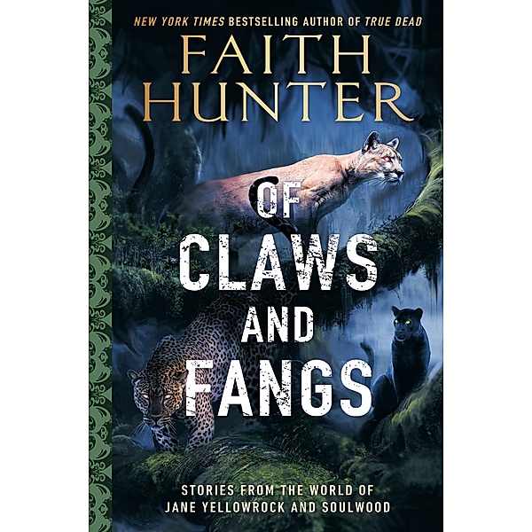 Of Claws and Fangs / Jane Yellowrock, Faith Hunter