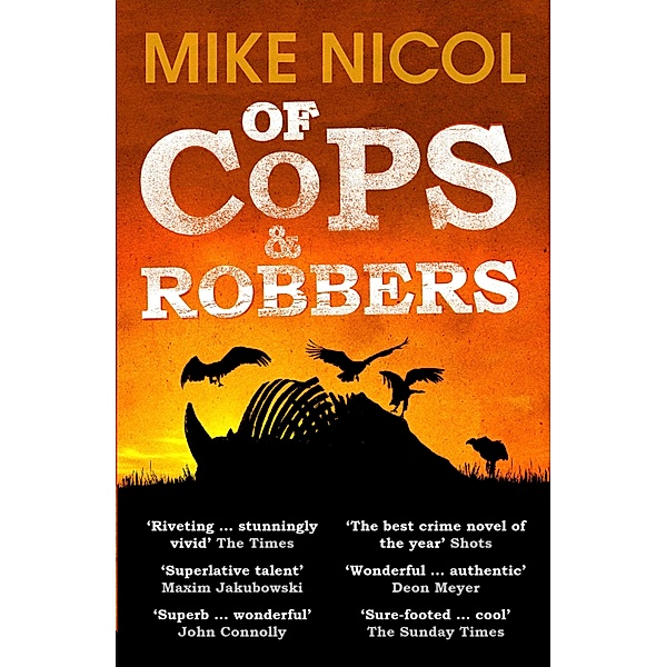 Of Cops & Robbers, Mike Nicol