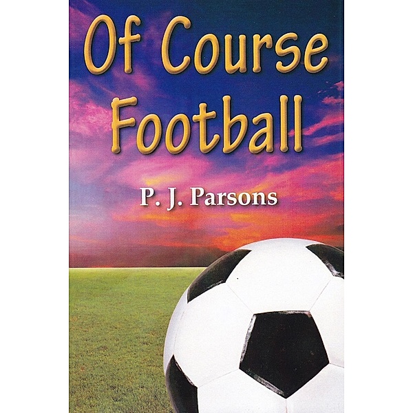 Of Course Football / Andrews UK, P J Parsons